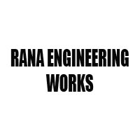 Rana Engineering Works