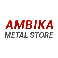 Ambika Metal Store