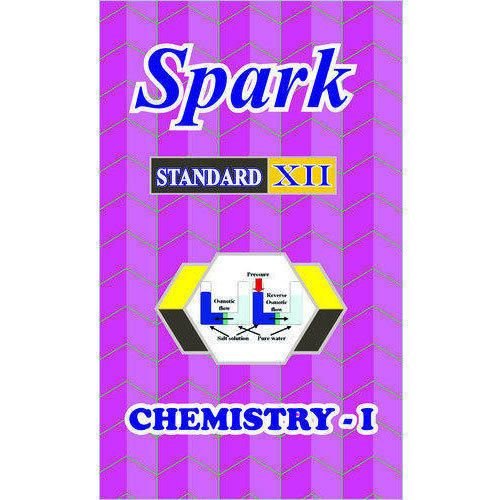 Spark Chemistry Paper I Class 12th