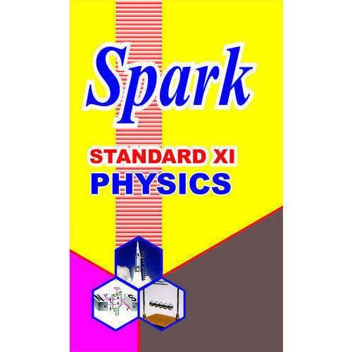 Spark Physics Class 11th