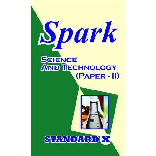Spark Science And Technology Paper II Class 10th