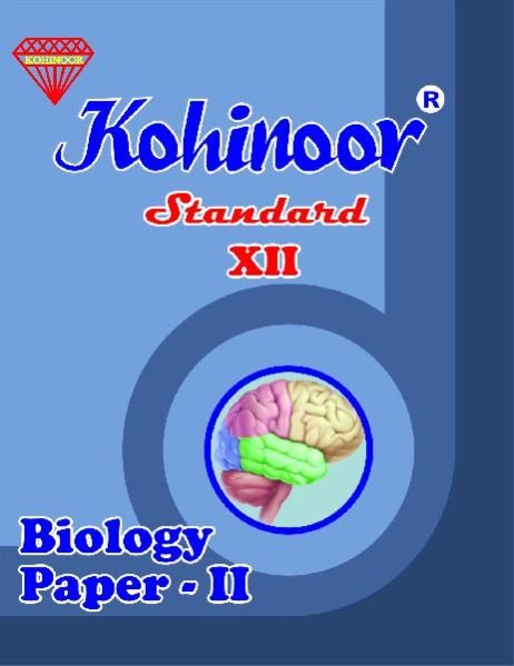 Kohinoor Biology Paper-II Class 12th