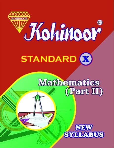 Kohinoor Mathematics Part-II Class 10th