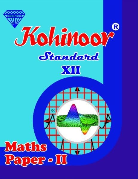 Kohinoor Maths Paper-II Class 12th
