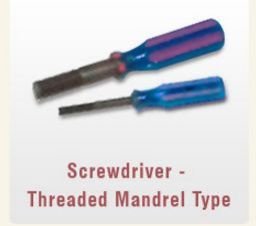 Screwdriver - Threaded  Mandrel Type