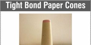Tight Bond Paper Cones