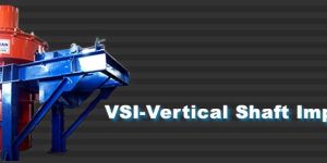 Vertical Shaft Impact Crushers