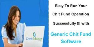 Using Generic Chit Fund Software