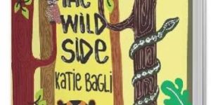 on the Wild Side by Katie Bagli