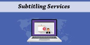 Subtitling Services