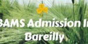 Top Ayurvedic Medical Colleges BAMS Admission in Uttar Pradesh