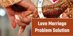 Love Marriage Problem Solution