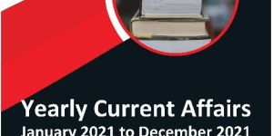 Yearly Current Affairs : January 2021 to December 2021 (English Edition)