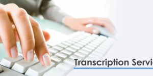 Outsourcing Transcription Services