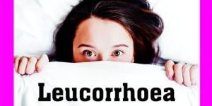 Leucorrhoea Treatment