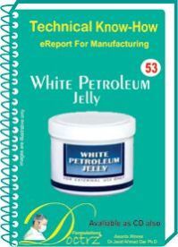 White Petroleum Jelly Manufacturing