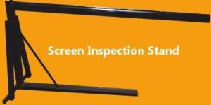 Screen Inspection Stand
