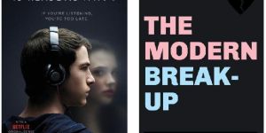 13 Reasons Why & The Modern Break-Up Combo Book