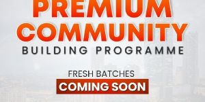 Premium Community Building Programme