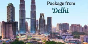 malaysia tour package from delhi