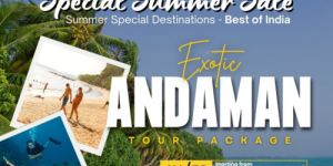 Summer Special Andaman Tour