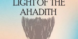 laws of the beard the hair the light of the ahadith religious books