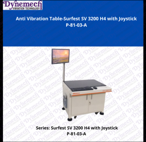 Dynemech Precision Measuring Metrology Instrument Anti Vibration Tables for SV 3200 H4, P-81-03-A