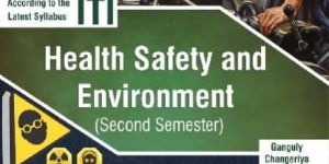 Health Safety And Environment (2nd Semester)(I.T.I. Reference)-English
