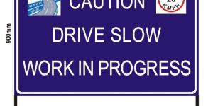 Drive Slow Sign Boards