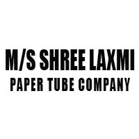 M/S Shree Laxmi Paper Tube Company