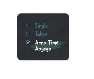 Apna Time Aayega Printed Mouse Pad