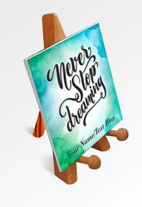 Customized Printed Motivational Quote / Photograph Canvas on Wooden Easel (05)