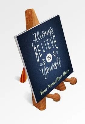 Customized Printed Motivational Quote / Photograph Canvas on Wooden Easel (23)