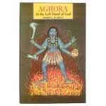 Aghora At the Left and of God