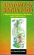 Anatomy Of Hatha Yoga