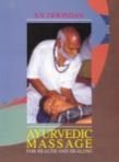 Ayurvedic Massage for Health & Healing