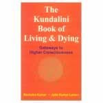 The Kundalini Book of Iving & Dying
