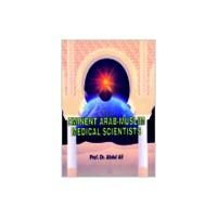 Eminent Arab-Muslim Medical Scientists