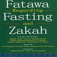 Fatawa Regarding Fasting and Zakah