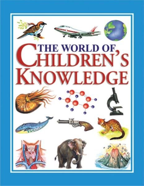 The World of Children's Knowledge P B (1st Addition)