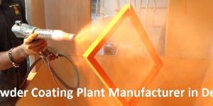Powder Coating Plant Manufacturer in Delhi