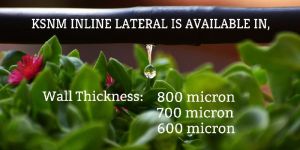 Inline Drip Irrigation Lateral