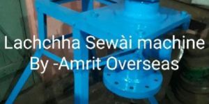 Lachha Sewai Making Machine