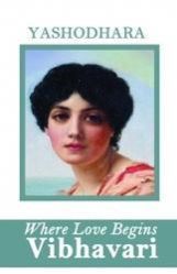 Where Love Begins Vibhavari Paperback Book