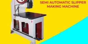 Slipper Making Machine
