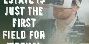 Virtual Reality in Real Estate