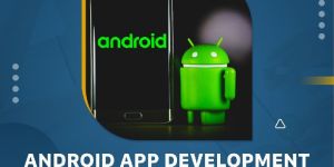 Android App Development