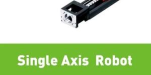 Single Axis Robot