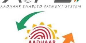 Aadhaar Enabled Payment System