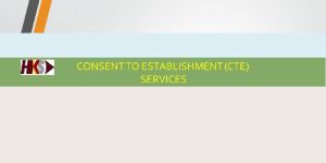 Consent to Establishment Service